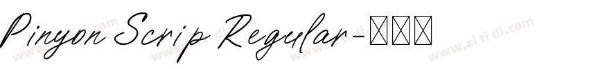 Pinyon Scrip Regular字体转换